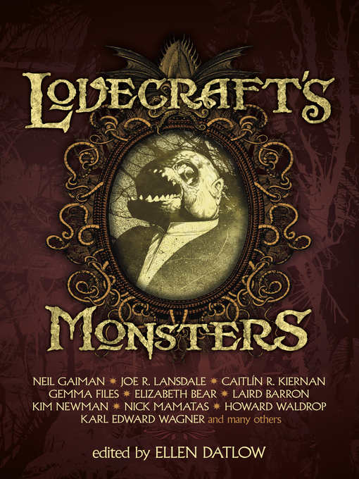Title details for Lovecraft's Monsters by Ellen Datlow - Available